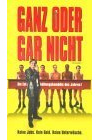 Ganz oder gar nicht [VHS]