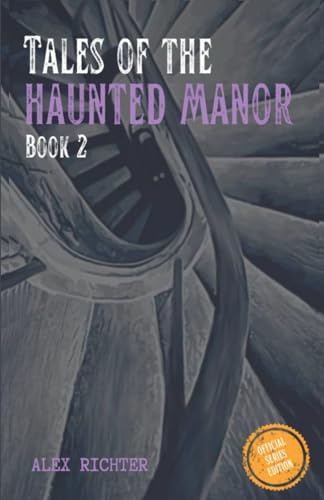 Tales of the Haunted Manor - Book 2