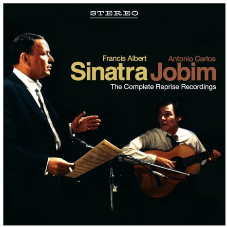 Sinatra/Jobim: the Complete Reprise Recordings
