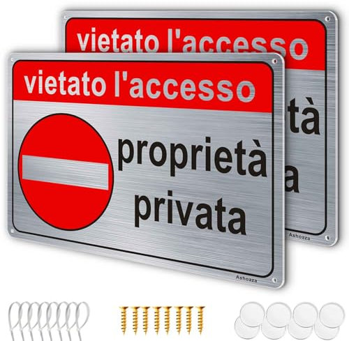 2 Pezzi Cartello Proprietà Privata in Alluminio Spazzolato, Cartello Vietato L'accesso ai non Autorizzati, 20x30 Cm Divieto Accesso, Riflettente, Impermeabile, con Accessori (Fascette, Viti, Nastro)