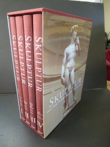 Skulptur. Von der Antike bis zur Gegenwart. 4 Bände im Schuber.