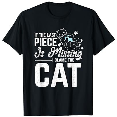 Jigsaw Puzzle If The Last Piece Is Missing I Blame The Cat T-Shirt