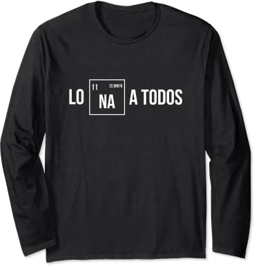 Los odio a todos - Lo Na a todos - Lo Sodio a todos Manga Larga