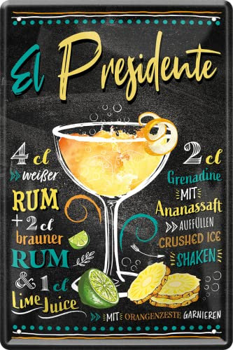 schilderkreis24 – Blechschild Cocktail Rezept Deko Bar Küche Kneipe Pub Theke Geschenk Geschenkidee Geburtstag Weihnachten Longdrink Tonic Spirituosen Trinker 20x30 cm (El Presidente)