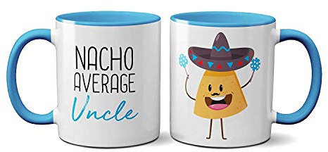 SmartyPants Nacho Average Mug - Auntie Uncle Mens Womens Kids Adults Cup Coffee Tea Ceramic (Uncle Prime)