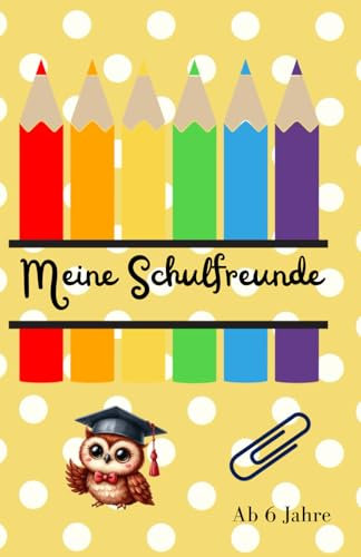 Meine Schulfreunde: Freundschaftsbuch für spannende Einträge von Schulfreunden