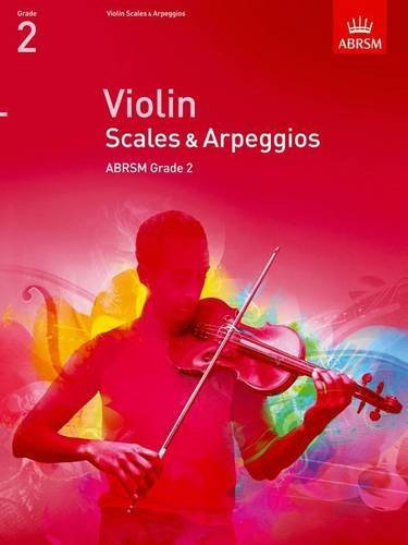 [(Violin Scales & Arpeggios, ABRSM Grade 2: From 2012)] [ By (author) ABRSM ] [July, 2011]