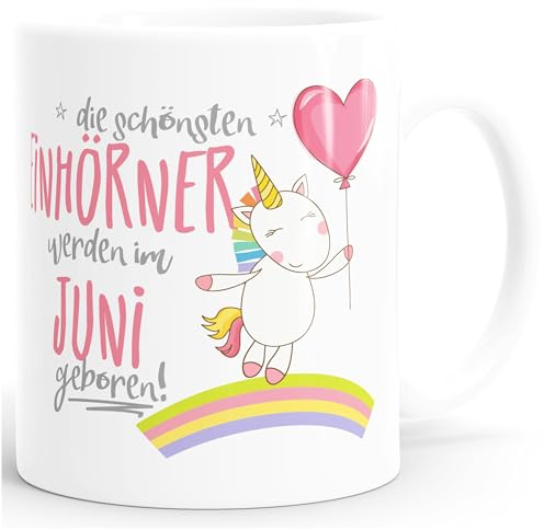 MoonWorks Geschenk-Tasse die schönsten Einhörner werden im Juni geboren Geburtstags-Tasse einfarbig Weiss unisize