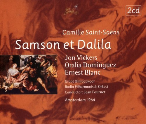 Saint-Saens: Samson Et Dalila by VICKERS / GROOT RADIO PHIL / FOURNET