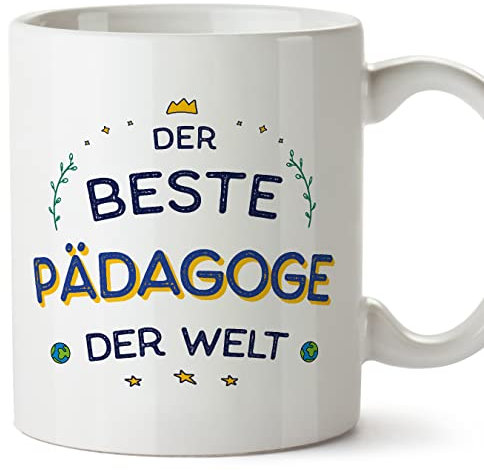 Mugffins Tassen/Becher mit Spruch für PÄDAGOGE - Auf Deutsch - Beste der Welt - 11 oz / 330 ml - originelles und lustiges Geschenk Mitarbeiter