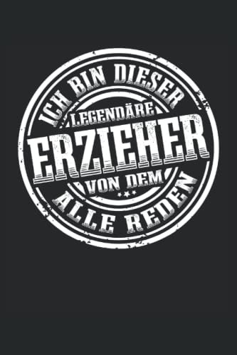 Erzieher Legende Notizbuch (liniert) Kindergärtner Lustiges Erzieherin