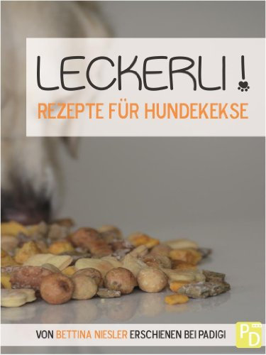 Leckerli! Rezepte für Hundekekse