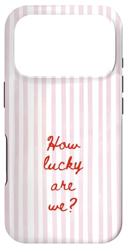 Hülle für iPhone 17 Pro How Lucky Are We Pink Stripe Positive Zitat Trendy Aesthetic