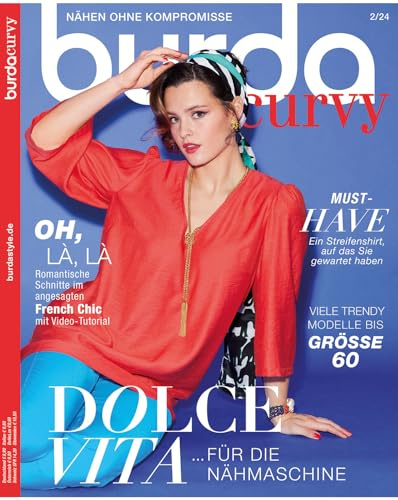 burda curvy Nähmagazin: Sommer-Ausgabe [2024/02], Schnittmuster ideal geeignet für Nähanfänger und Näherfahrene