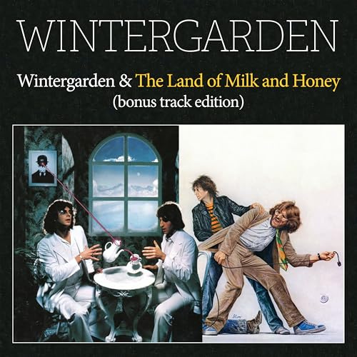 Wintergarden & the Land of Milk and Honey Edition)