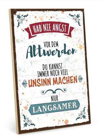TypeStoff Holzschild mit Spruch – Alter – im Vintage-Look mit Zitat als Geschenk und Dekoration zum Thema Unsinn und Spaß - HS-01079
