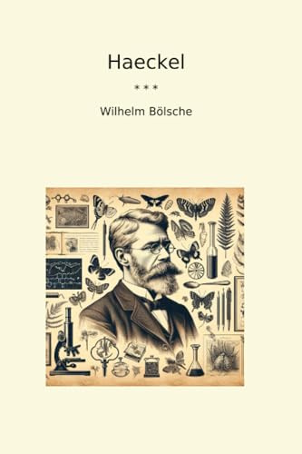 Haeckel (Classic Books)