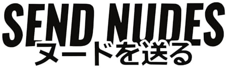 Rakelfix Send Nudes Japanese Japanische JDM Aufkleber Größe&Farbe ANPASSBAR Sticker Autoaufkleber Lack Scheibe Wand