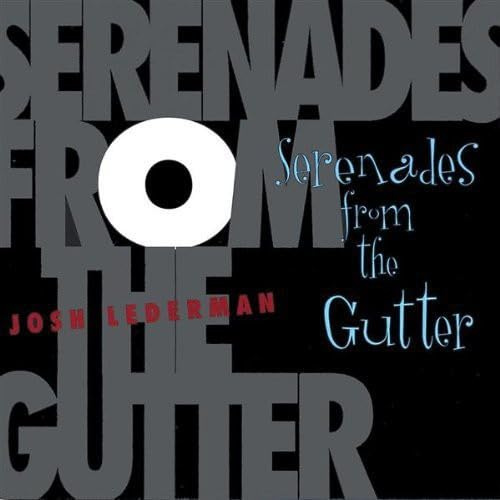 Serenades from the Gutter
