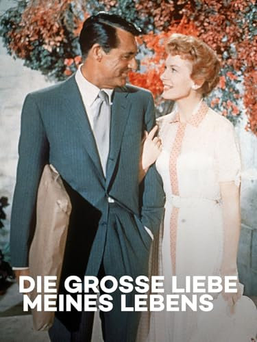 Die große Liebe meines Lebens