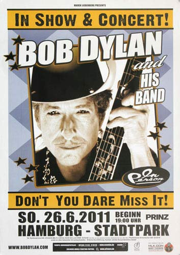 Bob Dylan and His Band - Dont You Dare, Hamburg 2011 » Konzertplakat/Premium Poster | Live Konzert Veranstaltung | DIN A1 «