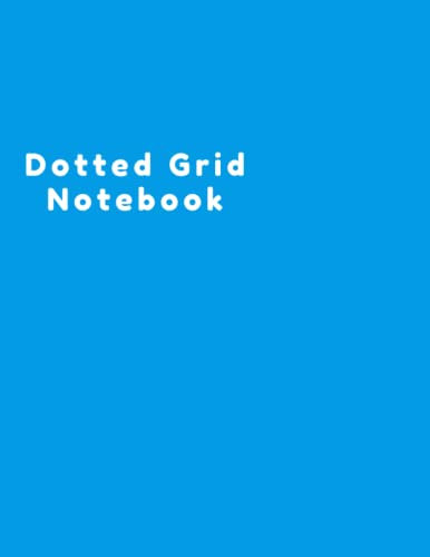 Dotted Grid Notebook: Classic Dotted Notebook Journal Large 8.5 x 11 inches with 120 Dotted Pages .