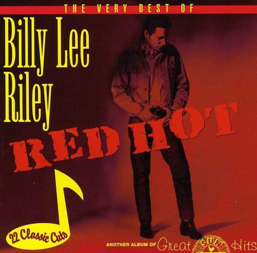 Red Hot-Very Best Of Billy Lee Riley