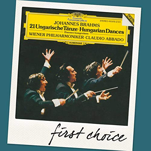 First Choice: Brahms, 21 Hungarian Dances