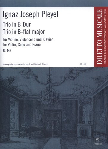 Trio in B-Dur B.447, Partitur und Stimmen für Violine, Violoncello und Klavier von Ignaz Joseph Pleyel