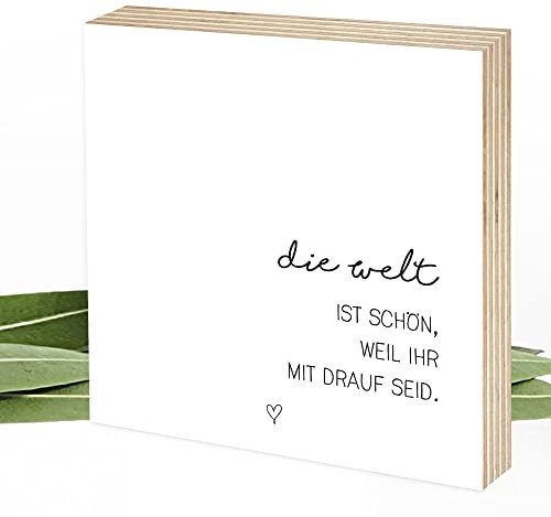 Wunderpixel® Holzbild Die Welt ist schön (Mehrzahl) 15x15x2cm – Zeitloser Aufsteller & Wand-Deko (stehend/hängend) Fotoabzug auf Holz – Stilvolle Geschenk-Idee für geliebte Menschen, Freunde & Familie