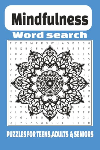 Mindfulness word search Puzzle Book: Word Searches with Easy-to-Read Print on Mindfulness and More | 6×9 inches, 110 pages | 50+ Puzzles. Boost focus, positivity, and inner peace.