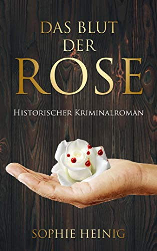 Das Blut der Rose (Klostermörder 2)