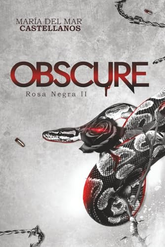 Obscure (Rosa Negra II): Nueva Versión (Trilogía Rosa Negra, Band 2)