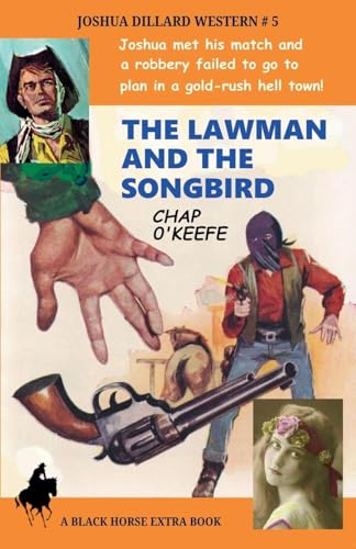 The Lawman and the Songbird (Joshua Dillard Western, Band 5)