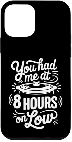 Funny Crockpot You Had Me At 8 Hours On Low Case for iPhone 12 mini