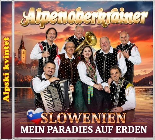 Alpenoberkrainer - Slowenien mein Paradies auf Erden