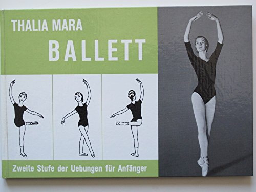 Ballett für Anfänger. 2. Zweite Stufe der Übungen für Anfänger