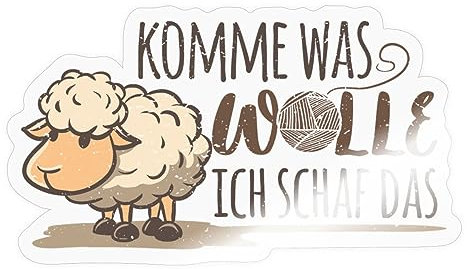 Spreadshirt Komme Was Wolle Ich Schaf Das Lustiger Spruch Sticker, max. 10x10 cm, 10 x 10 cm, Transparent glänzend