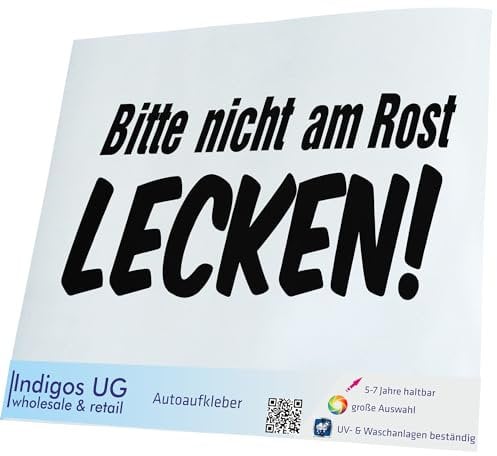 INDIGOS UG Auto Aufkleber Auto - 400x190 mm - Bitte Nicht am Rost lecken! - schwarz - Selbstklebender Sticker für Auto, Fenster, Bus oder LKW
