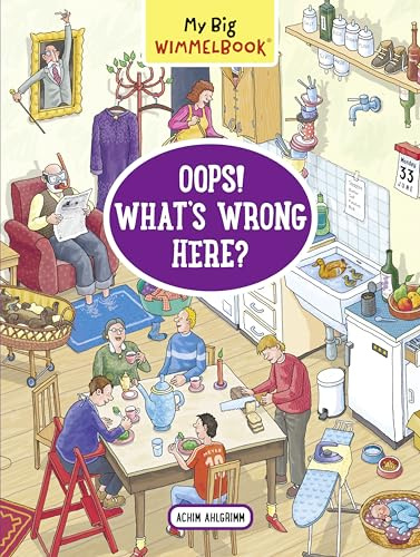 My Big Wimmelbook®?Oops! What?s Wrong Here?: 0