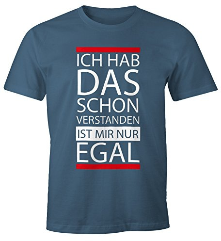 MoonWorks lustiges Herren T-Shirt - Ich hab das Schon verstanden, ist Mir nur egal - Fun-Shirt Denim 3XL
