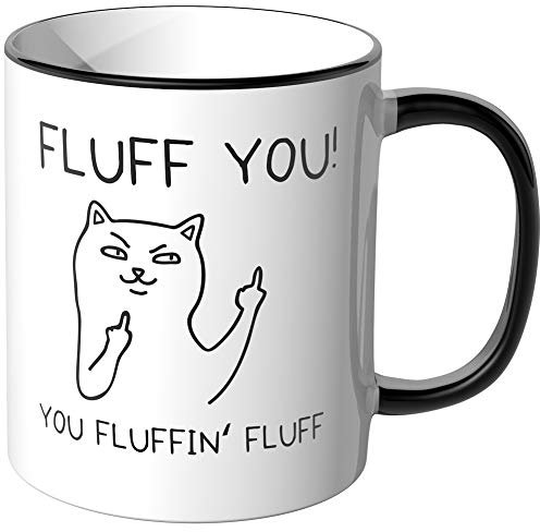 JUNIWORDS Tasse, Fluff you, You fluffin fluff, Wähle Farbe, Schwarz