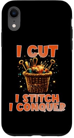 I CUT I STITCH I CONQUER Case for iPhone XR