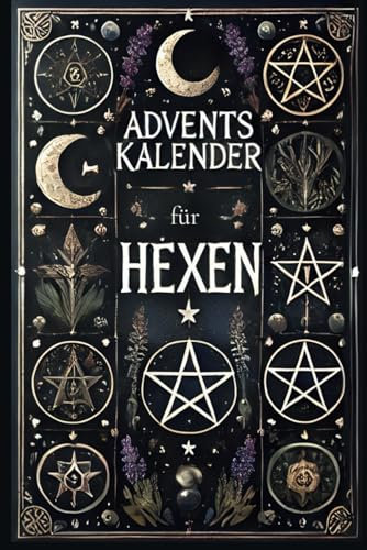 Ghostly Yule - Adventskalender für Hexen, Jul, Raunächte, Weihnachten, Wicca, Geschenkidee: 24 magische Seiten zum Mitbasteln, Meditieren, Manifestieren und Entdecken