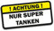 Finest-Folia UG ! Achtung ! NUR SUPER TANKEN Aufkleber Tankdeckel Warnung PKW Kraftstoff Tank R006 (1)