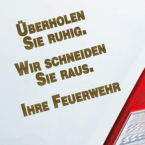 Hellweg Druckerei Auto Aufkleber Überholen Sie ruhig. Wir schneiden Sie Raus. Ihre Feuerwehr Rettungsgasse Fun Sticker Heckscheibenaufkleber Autoaufkleber