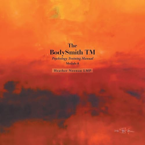 The BodySmith TM: Psychology Training Manual