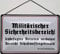 Blechschild mit Kordel 30 x 20 cm Warnschild: Militärischer Sicherheitsbereich ! Unbefugtes Betreten verboten ! Schußwaffengebrauch ! - Blechemma