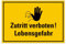 Schild Zutritt verboten Lebensgefahr 20cm x 30cm hergestellt aus robustem PVC stoß und kratzfest Hinweisschild Zutritt verboten! Lebensgefahr mit UV-Schutz