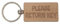 Decalarama Important Keyring Gift Please Return Key Nice Cute Engraved Wooden Key Fob Novelty Custom Bathroom Work Shed House Present